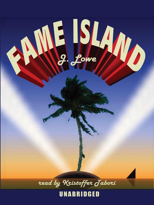 Title details for Fame Island by Jonathan Lowe - Available